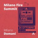 Milano Fire Summit, un evento su sicurezza antincendio e sostenibilità